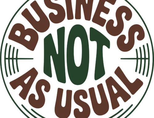 Business NOT As Usual